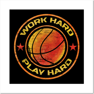 Work Hard Play Hard Logo Basketball Posters and Art